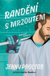 Randění s mrzoutem - Jenny Proctor - Romány pro ženy Randění s mrzoutem