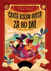 Klasika v kostce: Cesta kolem světa za 80 dní - Altea Villa - Dobrodružné knihy pro děti Klasika v kostce: Cesta kolem světa za 80 dní