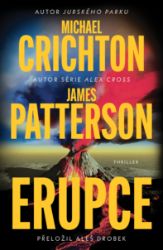 Erupce - James Patterson,Michael Crichton - Thrillery Erupce