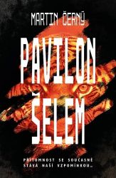 Pavilon šelem - Martin Černý - Thrillery Pavilon šelem