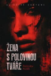Žena s polovinou tváře Žena s polovinou tváře