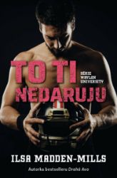 To ti nedaruju - Ilsa Madden-Mills - Erotické romány To ti nedaruju