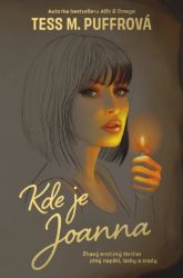 Kde je Joanna - Tess M. Puffrová - Romány pro ženy Kde je Joanna