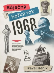 Báječný a hořký rok 1968 Báječný a hořký rok 1968