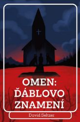 Omen: Ďáblovo znamení Omen: Ďáblovo znamení