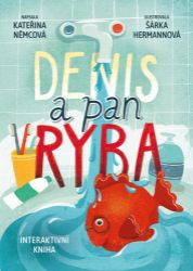 Denis a pan Ryba - Kateřina Němcová - Pohádky pro děti Denis a pan Ryba