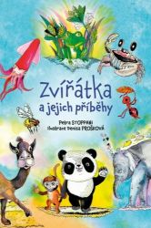 Zvířátka a jejich příběhy - Petra Stoppani - Pohádky pro děti Zvířátka a jejich příběhy