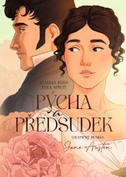 Pýcha a předsudek - Grafický román - Jane Austen,Claudia Kühn,Tara Spruit - Komiks Pýcha a předsudek - grafický román