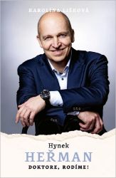 Hynek Heřman - Doktore, rodíme! - Karolína Lišková - Česká a slovenská beletrie Hynek Heřman - Doktore, rodíme!