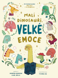 Malí dinosauři, velké emoce Malí dinosauři, velké emoce