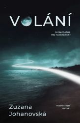 Volání - Zuzana Johanovská - Thrillery Volání