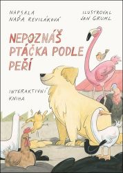 Nepoznáš ptáčka podle peří - Naďa Reviláková - Pohádky pro děti Nepoznáš ptáčka podle peří