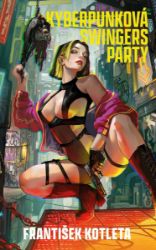 Kyberpunková swingers party