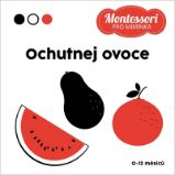 Ochutnej ovoce - Kontrastní leporelo - Černobílá a kontrastní leporela Ochutnej ovoce - Kontrastní leporelo