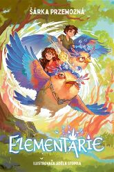 Elementárie 1 - Šárka Przewozná - Fantasy, sci-fi a gamebook pro děti Elementárie 1