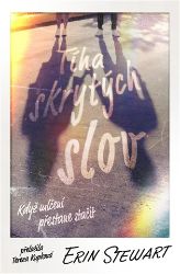 Tíha skrytých slov - Erin Stewart - Knihy Tíha skrytých slov