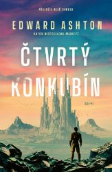 Čtvrtý konkubín - Edward Ashton - Sci-fi Čtvrtý konkubín