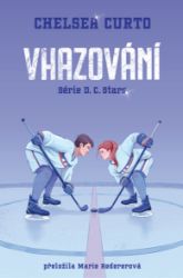 Vhazování - Chelsea Curto - Romány pro ženy Vhazování