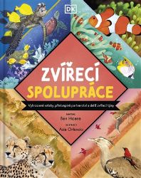 Zvířecí spolupráce - kolektiv autorů - Encyklopedie pro děti Zvířecí kamarádi