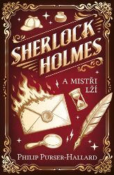 Sherlock Holmes a Mistři lží - Philip Purser-Hallard - Světové detektivky Sherlock Holmes a Mistři lží
