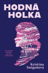 Hodná holka - Kristýna Sněgoňová - Světové detektivky Hodná holka