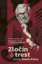Zločin a trest očima Josefa Klímy - Josef Klíma - Česká a slovenská beletrie Zločin a trest očima Josefa Klímy
