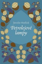 Petrolejové lampy - Jaroslav Havlíček - Česká a slovenská beletrie Petrolejové lampy