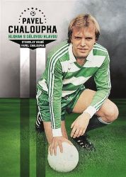 Pavel Chaloupka - Klokan s gólovou hlavou - Stanislav Hrabě,Josef Káninský - Sport Pavel Chaloupka - Klokan s gólovou hlavou
