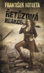 Řetězová reakce Řetězová reakce