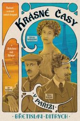 Krásné časy v Paříži - Radosti a strasti našich krajanů v „Babylonu nad Seinou“ - Břetislav Ditrych - Literatura faktu Krásné časy v Paříži - Radosti a strasti našich krajanů v „Babylonu nad Seinou“