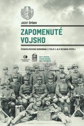 Zapomenuté vojsko - Československá domobrana z Itálie a její neznámá epopej