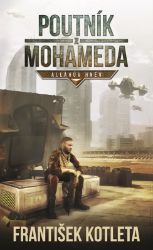 Poutník z Mohameda - Alláhův hněv Poutník z Mohameda - Alláhův hněv