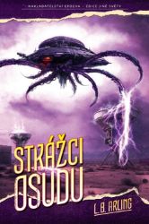 Strážci osudu - L. B. Arling - Sci-fi Strážci osudu