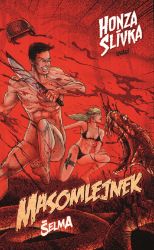 Masomlejnek - Šelma - Honza Slívka - Fantasy Masomlejnek - Šelma