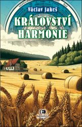 Království harmonie - Václav Jakeš - Fantasy Království harmonie