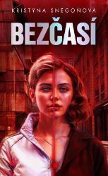 Bezčasí - Kristýna Sněgoňová - Sci-fi Bezčasí