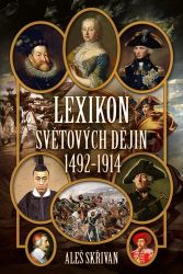 Lexikon světových dějin 1492-1914 Lexikon světových dějin 1492-1914