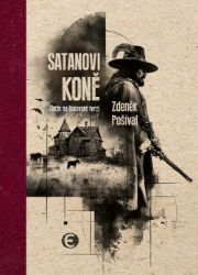 Satanovi koně - Zločin na Bukovské tvrzi Satanovi koně - Zločin na Bukovské tvrzi
