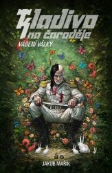Kladivo na čaroděje II. série - Vábení války - Jakub Mařík - Fantasy Kladivo na čaroděje II. série - Vábení války