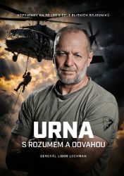 URNA S rozumem a odvahou - Vzpomínky na 30 let v čele elitních bojovníků - Libor Lochman,Ondřej Šebesta,Pavel Kubíček - Thrillery URNA S rozumem a odvahou - Vzpomínky na 30 let v čele elitních bojovníků