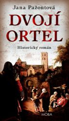 Dvojí ortel - Jana Pažoutová - Historické romány Dvojí ortel