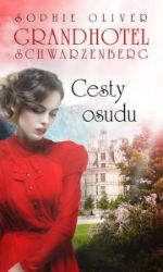 Grandhotel Schwarzenberg - Cesty osudu Grandhotel Schwarzenberg - Cesty osudu