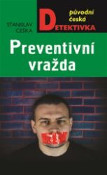 Preventivní vražda Preventivní vražda