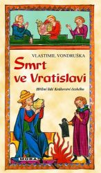 Smrt ve Vratislavi - Hříšní lidé Království českého Smrt ve Vratislavi - Hříšní lidé Království českého