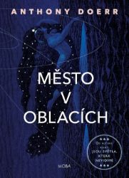 Město v oblacích - Anthony Doerr - Romány Město v oblacích