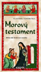 Morový testament - Hříšní lidé Království českého Morový testament - Hříšní lidé Království českého
