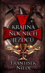 Krajina nočních jezdců - František Niedl - Historické romány Krajina nočních jezdců