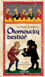 Olomoucký bestiář - Vlastimil Vondruška - Historické detektivky Olomoucký bestiář
