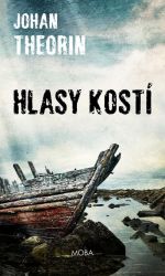 Hlasy kostí - Johan Theorin - Severské detektivky Hlasy kostí