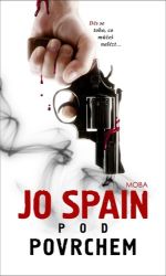 Pod povrchem - Jo Spain - Světové detektivky Pod povrchem